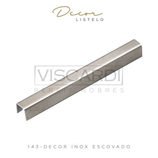 Acabamento P/ Piso/Parede Decor 143 Inox Escovado Aço Inox 304 Viscardi - Imagem principal - d4505c86-c408-406b-9f3b-999b5db8dd4e
