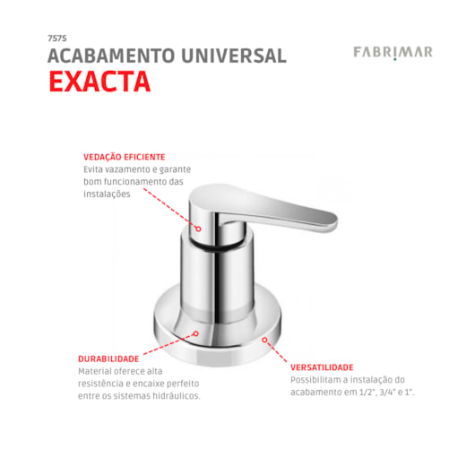 Acabamento Universal Exacta 1/2, 3/4 E 1 Cromado Fabrimar - Imagem principal - 28f54b60-f016-4ed6-9e21-da64cc57d6e4