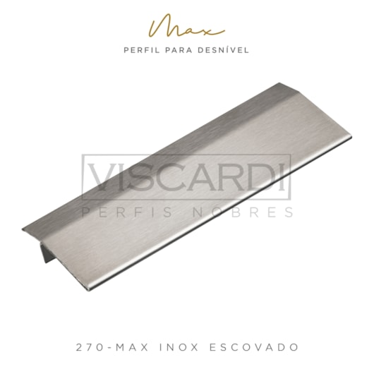 Perfil Redutor Para Piso Max 270 Inox Escovado Aço 304 Viscardi - Imagem principal - 21f344a7-aa8a-4cdb-b6a3-7270bd6c613d