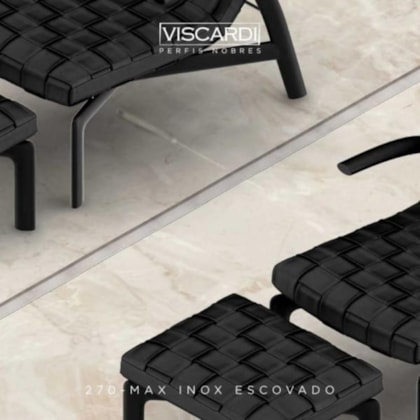 Perfil Viscardi Max Inox Escovado