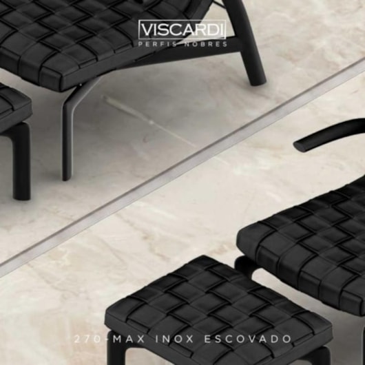 Perfil Viscardi Max Inox Escovado - Imagem principal - 3af593ea-f90b-4c5e-9561-431fe9077f67