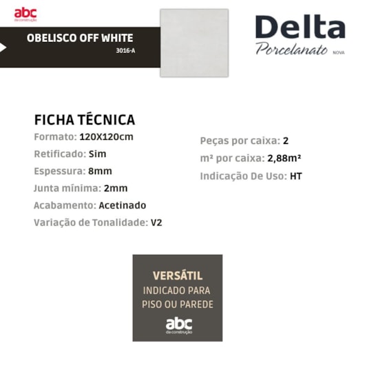 Porcelanato Delta Obelisco Off White Acetinado 120x120 Retificado - Imagem principal - ddf52a8f-7b49-4947-bc10-6ccb6b2a8a2a
