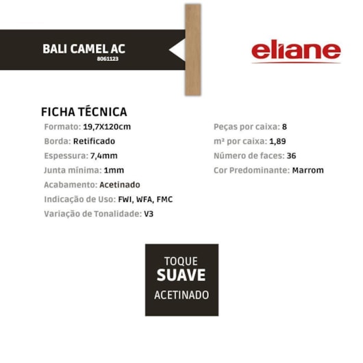 Porcelanato Eliane Bali Camel Acetinado 19,7x120cm Retificado - Imagem principal - 6c7cbda2-8c76-496f-8771-23c7fbd95a1b