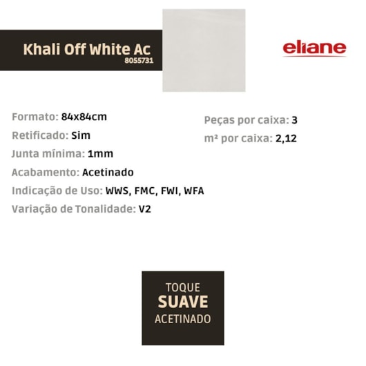 Porcelanato Eliane Khali Off White Acetinado 84x84cm Retificado - Imagem principal - dee76483-ccb7-4b42-bc87-10406357eae6