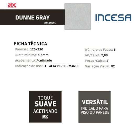 Porcelanato Incesa Dunne Gray Acetinado 120x120cm Retificado - Imagem principal - 6803d8ee-50a5-4aac-9161-194e787338b3