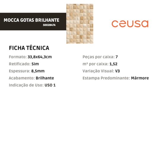 Revestimento Ceusa Mocca Gotas Brilhante 33,8x64,3cm Retificado  - Imagem principal - 9a765f46-21e9-4030-abd8-5683919c2d46